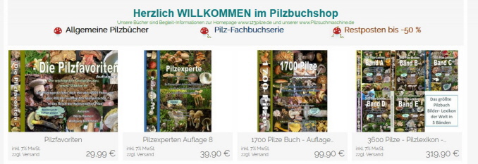 Pilzbuchshop 1700 Pilze, 3600 Pilze, Pilzfavoriten, Pilzexperten - hier klicken zur Infoseite